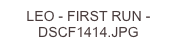 LEO - FIRST RUN - DSCF1414.JPG